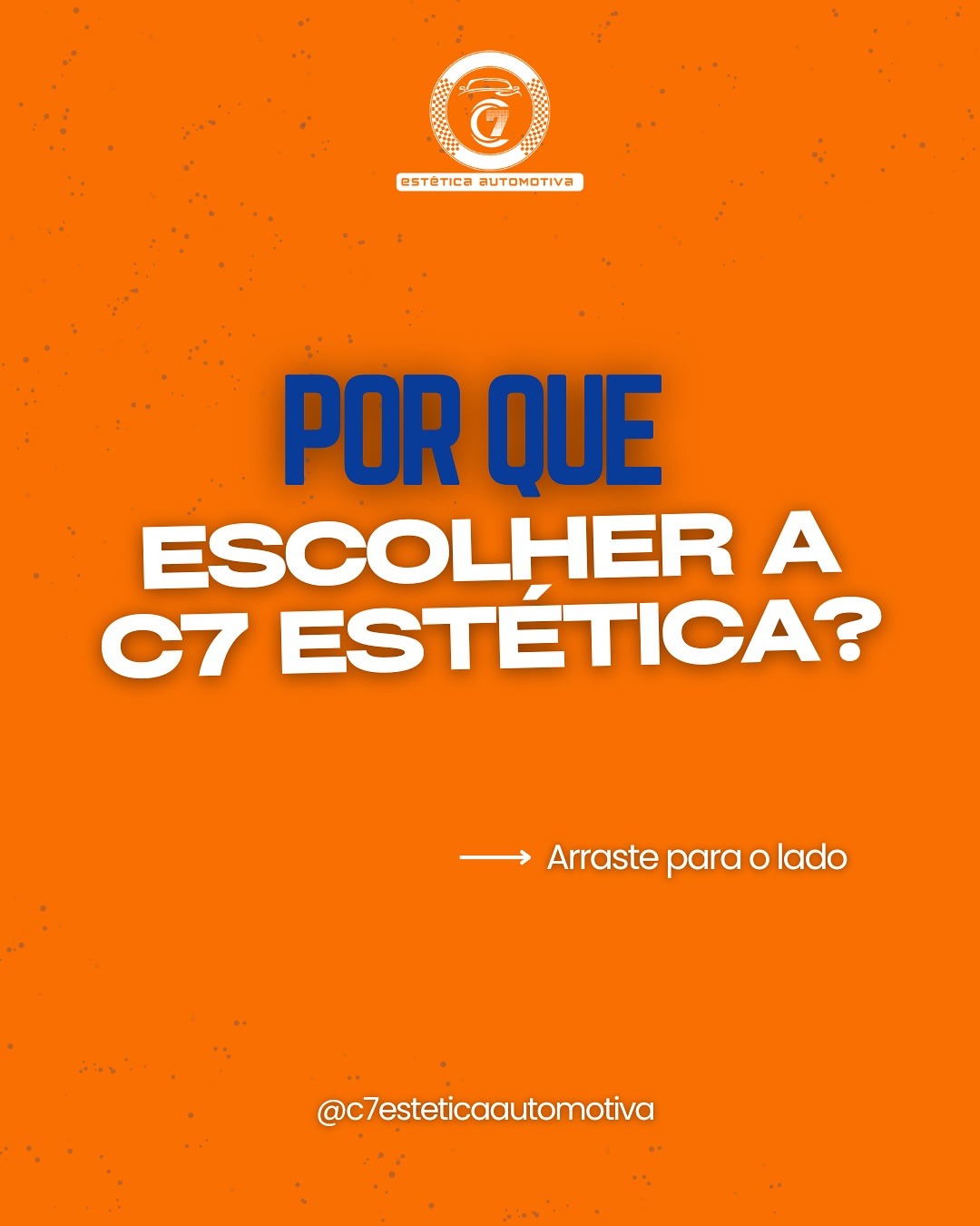Por que escolher a C7 Estética Automotiva